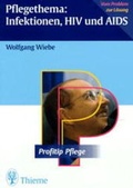 Cover: Pflegethema: Infektionen, HIV und AIDS - Thieme