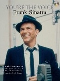 Cover: You're The Voice: Frank Sinatra - Faber Music Ltd