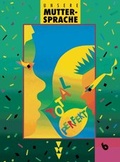 Cover: Unsere Muttersprache - Sekundarstufe I - &Ouml;stliche Bundesl&auml;nder / 6. Schuljahr - Sch&uuml;lerbuch - Cornelsen Verlag GmbH