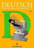 Cover: Deutsch: Wege zum sicheren Sprachgebrauch - Berlin / 7. Schuljahr - Sch&uuml;lerbuch - Cornelsen Verlag GmbH