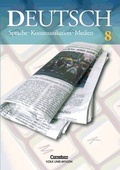 Cover: Deutsch: Sprache - Kommunikation - Medien. Aktuelle Ausgabe / 8. Schuljahr - Sch&uuml;lerbuch - Cornelsen Verlag GmbH