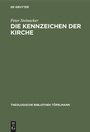 Cover: Die Kennzeichen der Kirche - De Gruyter