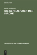 Cover: Die Kennzeichen der Kirche - De Gruyter