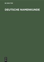 Cover: Deutsche Namenkunde - De Gruyter