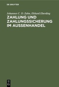 Cover: Zahlung und Zahlungssicherung im Au&szlig;enhandel - De Gruyter