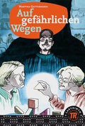 Cover: Auf gef&auml;hrlichen Wegen - Klett