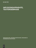 Cover: Infusionsapparate, Testergebnisse - De Gruyter