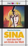 Cover: Sina und das Kaff am Ende der Welt - Klett