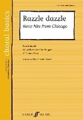 Cover: Razzle Dazzle: 3 Hits From Chicago - Faber Music Ltd