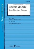 Cover: Razzle Dazzle: 3 Hits From Chicago - Faber Music Ltd