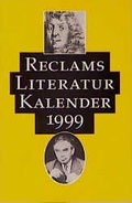 Cover: Reclams Literatur-Kalender 1999 - Reclam