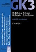 Cover: GK 3 Naturheilverfahren, An&auml;sthesiologie/Intensivmedizin, Notfallmedizin, Therapie chronischer Schmerzen, Zahn-, Mund-, Kiefererkrankungen - Thieme