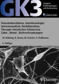 Cover: GK 3 - Naturheilverfahren, An&auml;sthesiologie /Intensivmedizin, Notfallmedizin, Therapie chronischer Schmerzen, Zahn-, Mund-, Kiefererkrankungen - Thieme