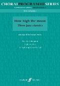 Cover: How High The Moon: Three Jazz Classics - Faber Music Ltd