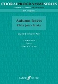 Cover: Autumn Leaves: Three Jazz Classics - Faber Music Ltd