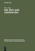Cover: Die Zeit des Jahwisten - De Gruyter