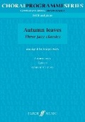 Cover: Autumn Leaves: Three Jazz Classics - Faber Music Ltd