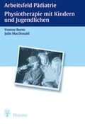 Cover: Arbeitsfeld P&auml;diatrie. Physiotherapie mit Kindern und Jugendlichen - Thieme