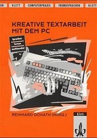 Enlarge image Cover: Kreative Textarbeit mit dem PC - Klett