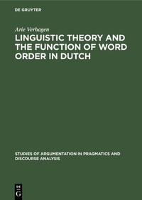 Enlarge image Cover: Linguistic Theory and the Function of Word Order in Dutch - De Gruyter Mouton