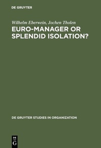 Enlarge image Cover: Euro-Manager or Splendid Isolation? - De Gruyter