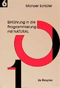 Cover: Einf&uuml;hrung in die Programmierung mit NATURAL - De Gruyter