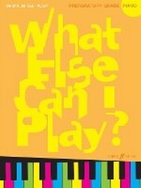 Abbildung von: What Else Can I Play? Piano Preparatory Grade - Faber Music Ltd