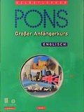 Cover: PONS Grosser Anf&auml;ngerkurs Englisch - Klett
