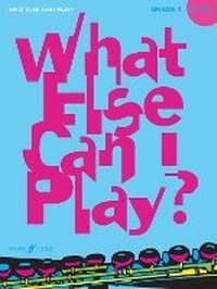 Abbildung von: What Else Can I Play? Flute Grade 1 - Faber Music Ltd