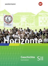 Abbildung von: Horizonte - Ausgabe 2023 für die Sekundarstufe II in Rheinland-Pfalz und dem Saarland - Westermann Schulbuchverlag