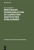 Cover: Breitbandkommunikation im computergest&uuml;tzten Publizieren - De Gruyter