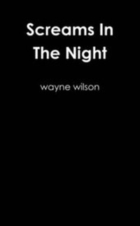 Enlarge image Cover: Screams In The Night - Lulu.com