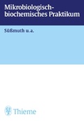 Cover: Mikrobiologisch-biochemisches Praktikum - Thieme