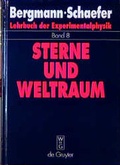 Cover: Ludwig Bergmann; Clemens Schaefer: Lehrbuch der Experimentalphysik / Sterne und Weltraum - De Gruyter
