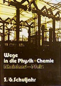 Cover: Wege in die Physik und Chemie 5/6 - Klett