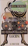 Cover: Die ultraintelligente Maschine - S. Fischer