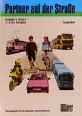 Cover: Partner auf der Strasse - Ausgabe B. Unterrichtswerk zur Verkehrserziehung - Klett