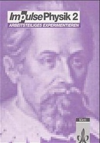 Enlarge image Cover: Impulse Physik 2. Sekundarstufe II - Klett
