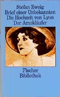 Cover: Brief einer Unbekannten /Die Hochzeit von Lyon /Der Amokl&auml;ufer - S. Fischer
