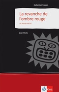 Cover: Le revanche de l'ombre rouge et autre r&eacute;cits - Klett