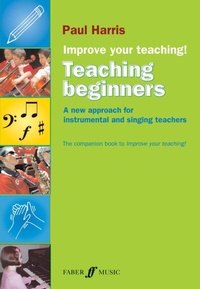 Enlarge image Cover: Improve your teaching! Teaching Beginners - Faber Music Ltd