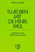 Cover: Tu as bien fait de venir, Paul - pi&egrave;ce en un acte / Tu as bien fait de venir, Paul - pi&egrave;ce en un acte - Klett