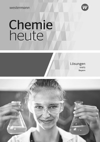 Abbildung von: Chemie heute SI / Chemie heute SI - Ausgabe 2019 für naturwissenschaftlich technische Gymnasien in Bayern - Westermann Schulbuchverlag