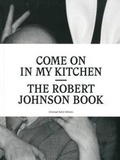 Cover: Come On In My Kitchen - JRP Editions SA