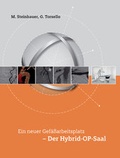 Cover: Ein neuer Gef&auml;&szlig;arbeitsplatz - Der Hybrid-OP-Saal - Schimmel & Gill