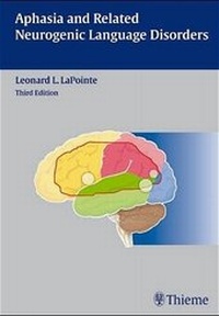 Enlarge image Cover: Aphasia and Related Neurogenic Language Disordes - Thieme