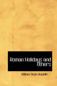 Abbildung von: Roman Holidays and Others - BiblioLife