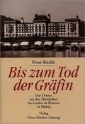 Cover: Bis zum Tod der Gr&auml;fin - NZZ Libro ein Imprint der Schwabe Verlagsgruppe AG