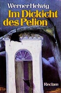 Cover: Im Dickicht des Pelion - Reclam