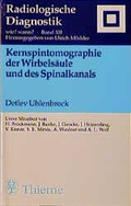 Cover: Kernspintomographie der Wirbels&auml;ule und des Spinalkanals - Thieme